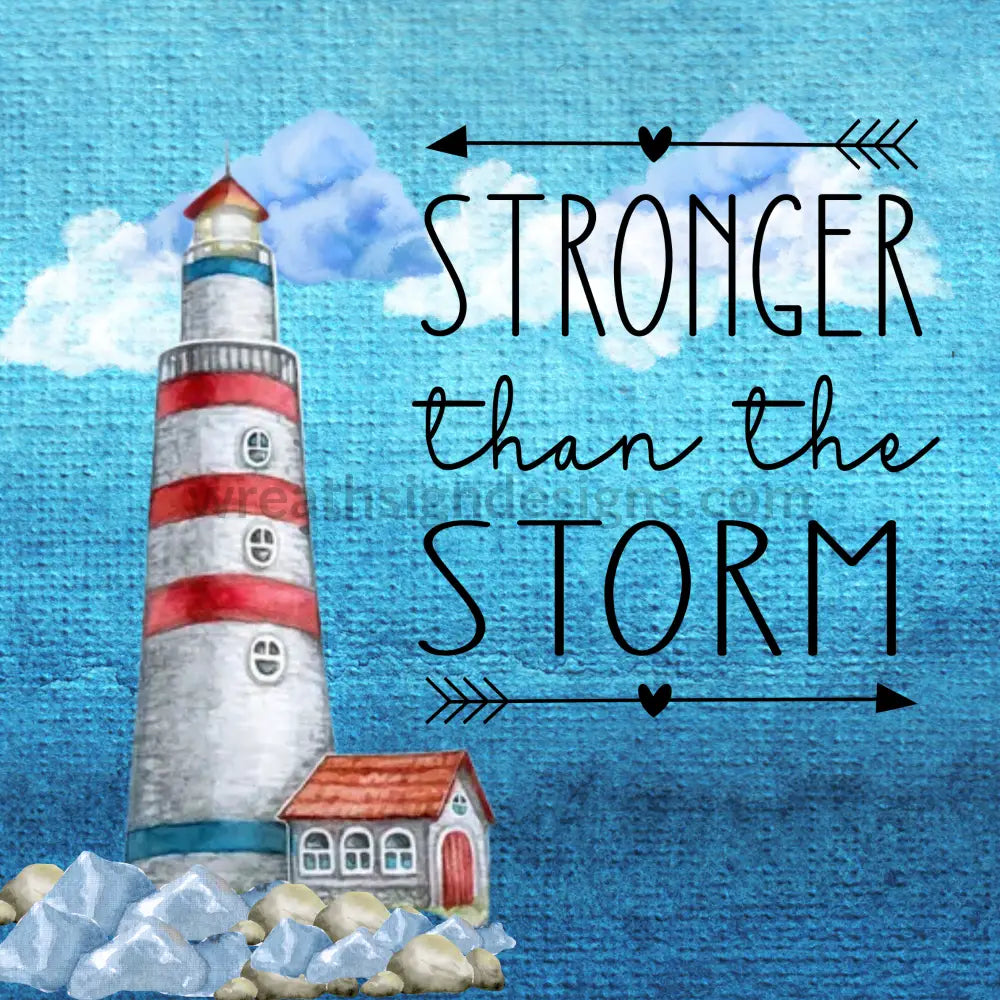 Stronger Than The Storm Lighthouse Metal Sign 8 Square
