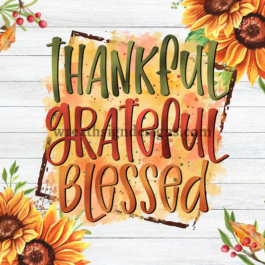 Thankful Grateful Blessed Sunflowers Square Metal Wreath Sign 8