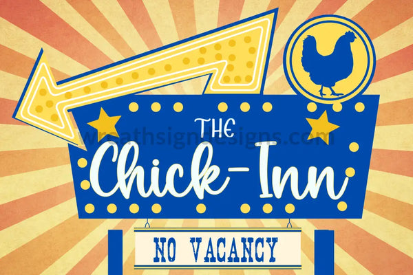 The Chick-Inn Chicken Hotel Wreath Sign 8X12 Metal