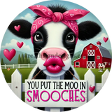 The Moo In Smooches Valentine Cow- Round Metal Wreath Sign 10’’