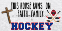 This House Runs On Faith Family And Hockey Metal Wreath Sign 12X6 Metal Sign