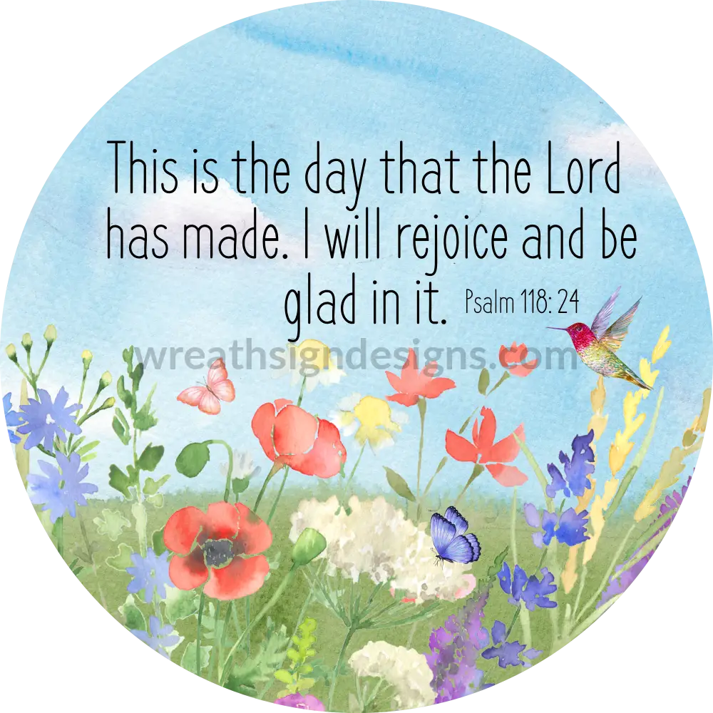 This Is The Day That Lord Has Made Wild Flowers-Faith Based Church Metal Wreath Sign 6