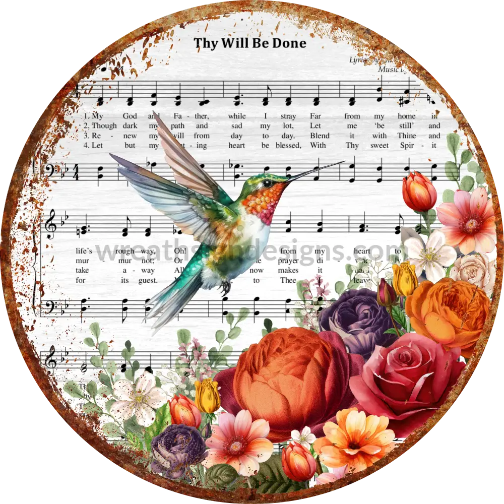 Thy Will Be Done Hummingbird And Peonies- Faith Based Christian Metal Wreath Sign