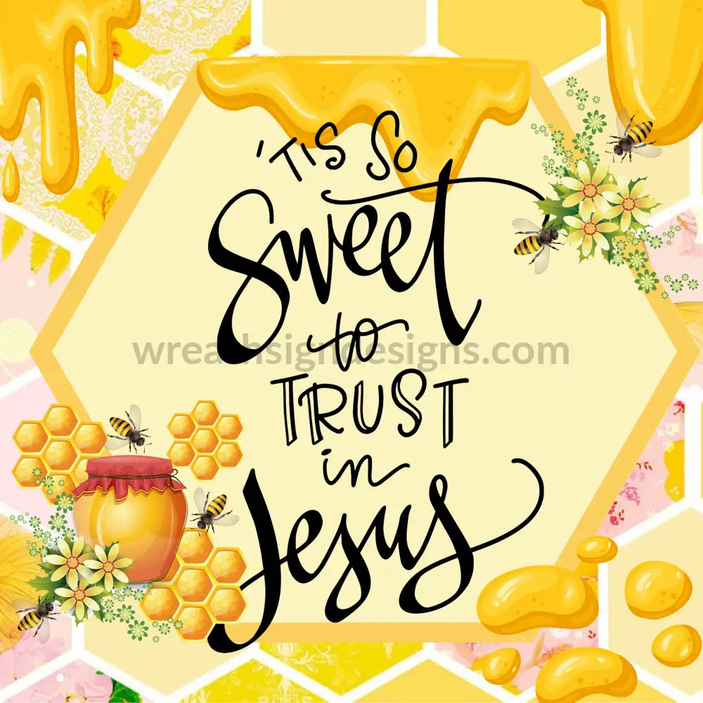 Tis So Sweet To Trust In Jesus Faith Based Religious Metal Wreath Sign 8 Square