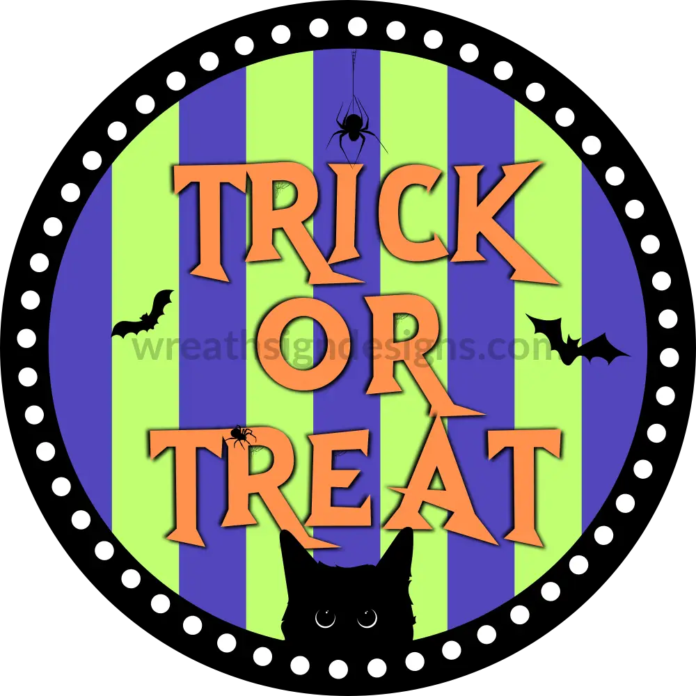 Trick Or Treat Black Cat And Bats - Halloween- Metal Wreath Sign 6’’