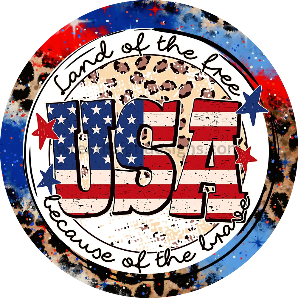 Usa Land Of The Free Because Brave Red White Blue & Leopard- 4Th July-Independence Day Metal Sign 8