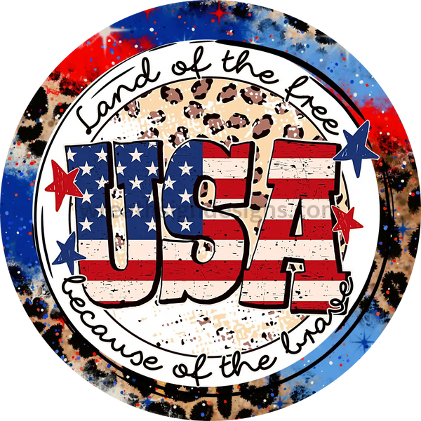 Usa Land Of The Free Because Brave Red White Blue & Leopard- 4Th July-Independence Day Metal Sign 8