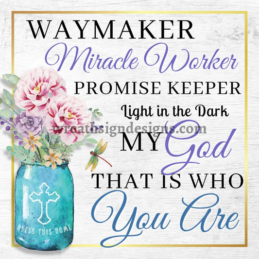 Waymaker-Blue Mason Jar Florals On Wood Metal Wreath Sign