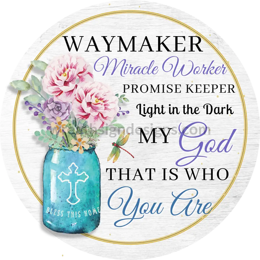 Waymaker Miracle Worker-Christian Faith Metal Wreath Sign 12X6 Metal Sign