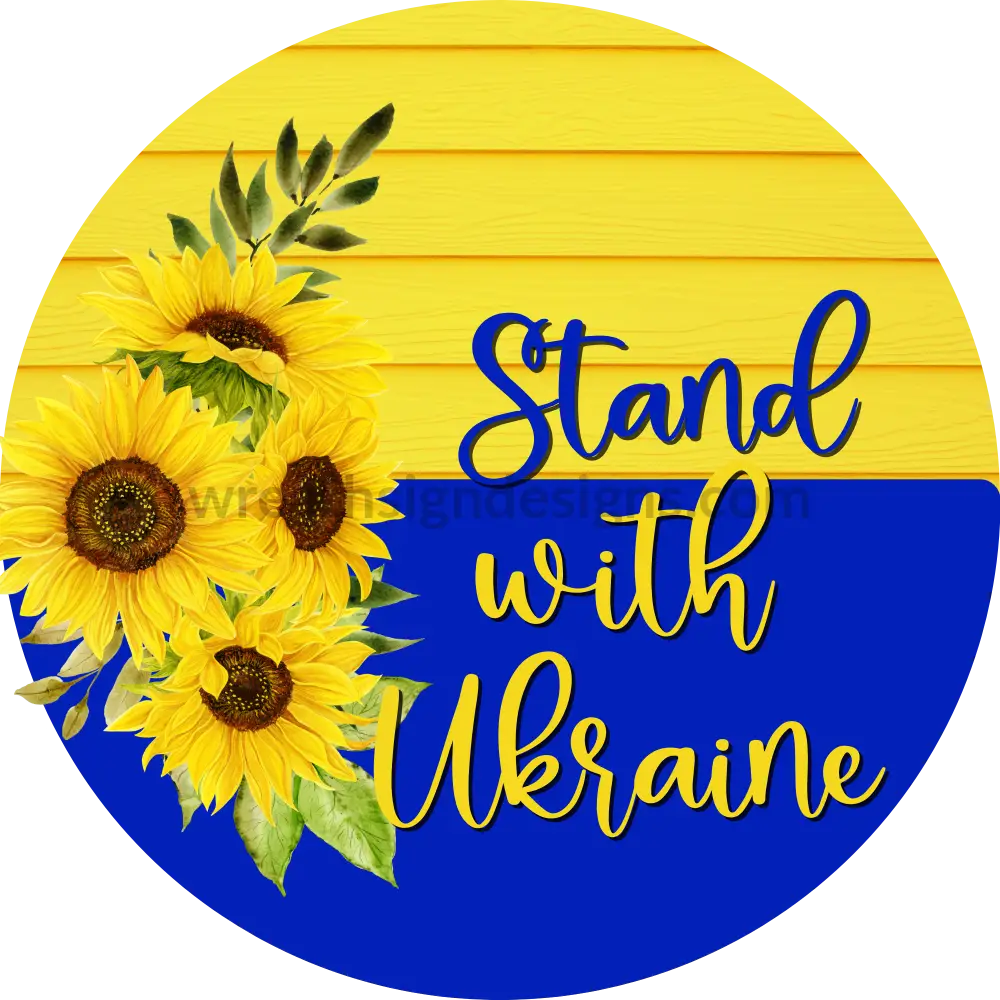We Stand With Ukraine-Sunflower Circle Metal Sign 8