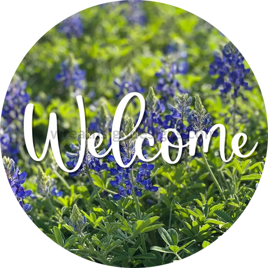 Welcome Blue Bonnets- Metal Sign 8 Circle