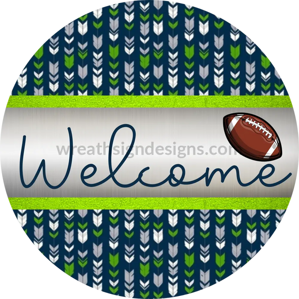 Welcome- Blue Green And Silver- Football Circle Metal Sign 6