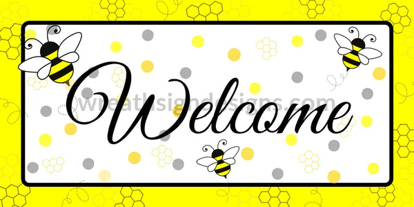 Welcome Bumblebees-12X6 Metal Sign