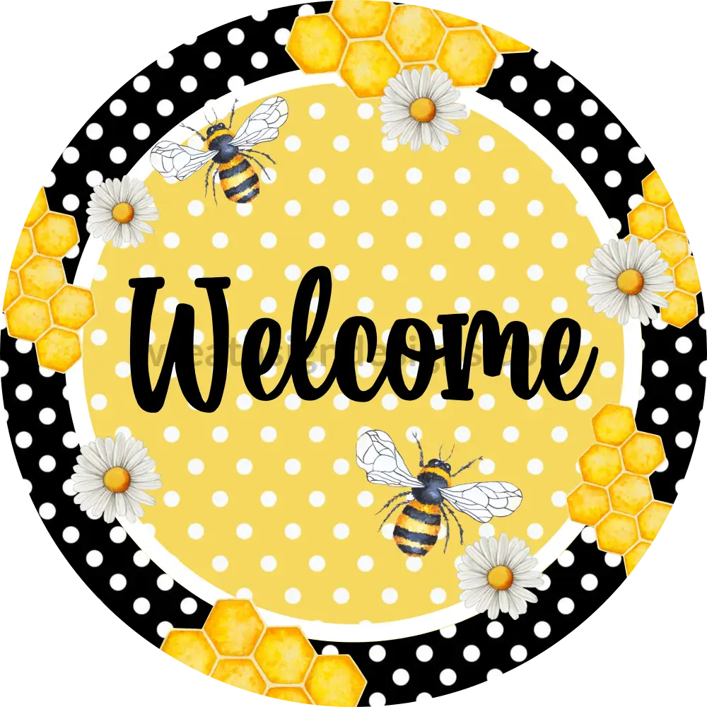 Welcome Bumblebees And Daisies With Black Swiss Dot Metal Sign 8 Circle