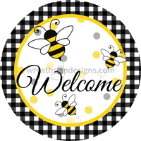 Welcome Bumblebees-Circle Metal Sign 8 Circle