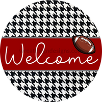 Welcome- Crimson And Houndstooth- Football Circle Metal Sign 8