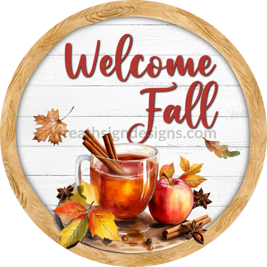 Welcome Fall Apple Cider Round Wreath Metal Sign 8