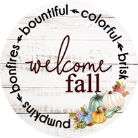 Welcome Fall Pumpkins Bonfires Bountiful Colorful Brisk Round Wreath Metal Sign 8
