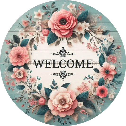 Welcome Farmhouse Country Chic Floral- Wreath Metal Sign 6