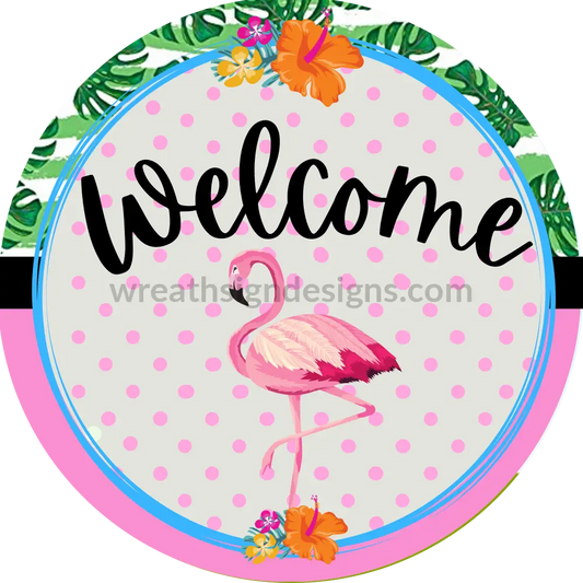 Welcome Flamingo Metal Wreath Sign 6 8X12