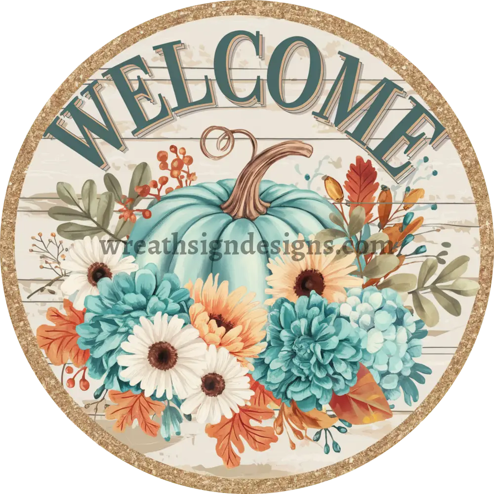Welcome Floral Pumpkin Round Fall Metal Wreath Sign MS-1320 6’’