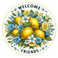 Welcome Friends Blue And Yellow Lemons Metal Wreath Sign 6