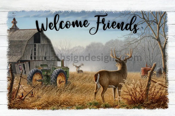Welcome Friends Deer Farm 8X12 Metal Wreath Sign