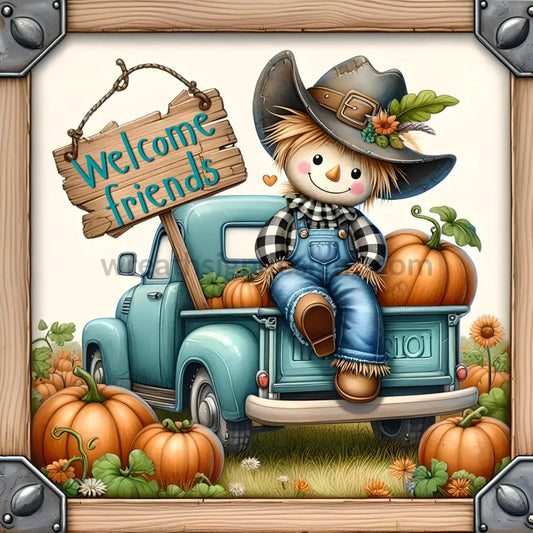 Welcome Friends Fall Scarecrow Blue Pumpkin Truck Metal Wreath Sign 8’