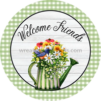 Welcome Friends-Green Flower Watercan-Circle Metal Sign 8 Circle