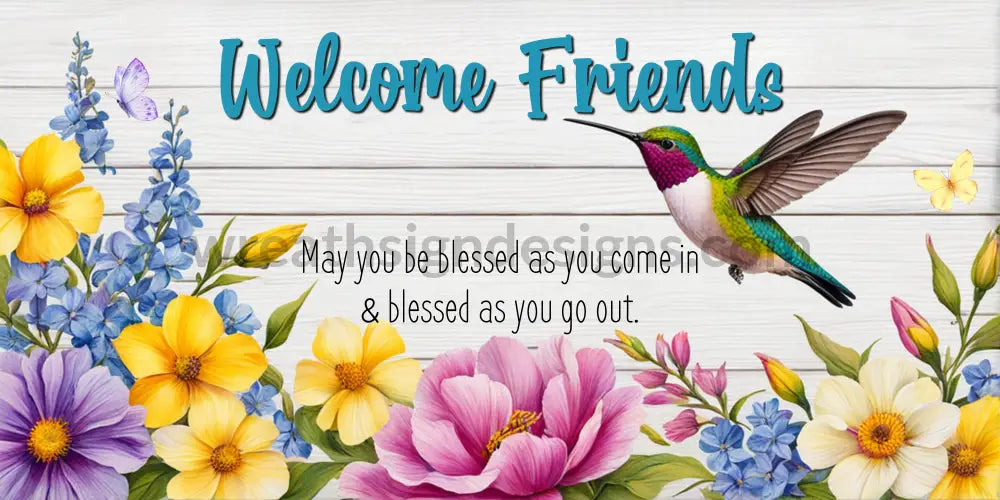 Welcome Friends Hummingbird 6X12 - Metal Wreath Sign