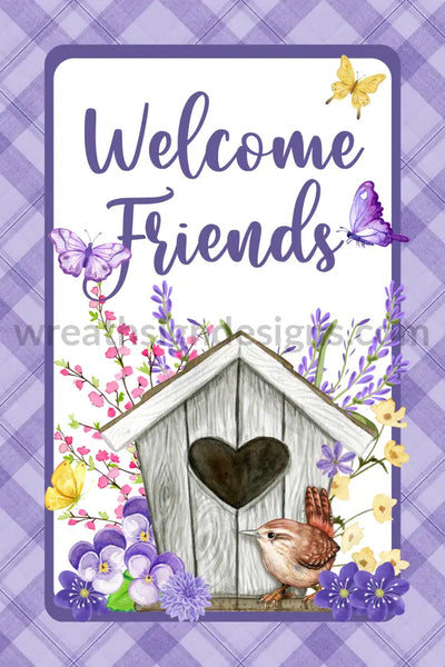 Welcome Friends Purple And Yellow Birdhouse Butterflies 8X12- Metal Sign