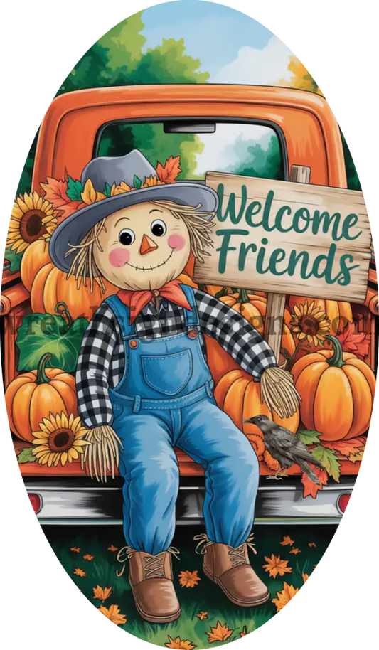 Welcome Friends Scarecrow Pumpkin Truck Metal Wreath Sign MS-1406 12x6 metal sign