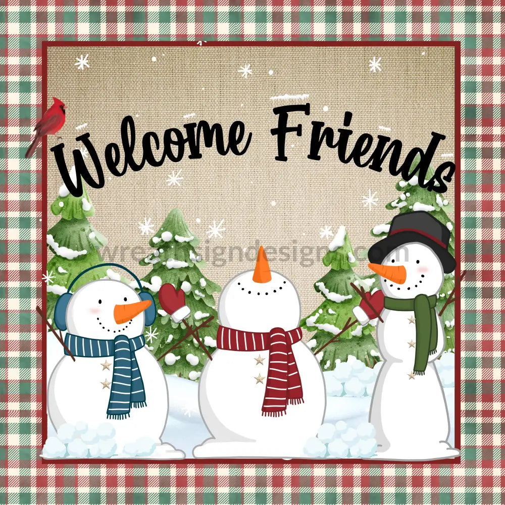 Welcome Friends Snowman Trio- Metal Wreath Sign 8