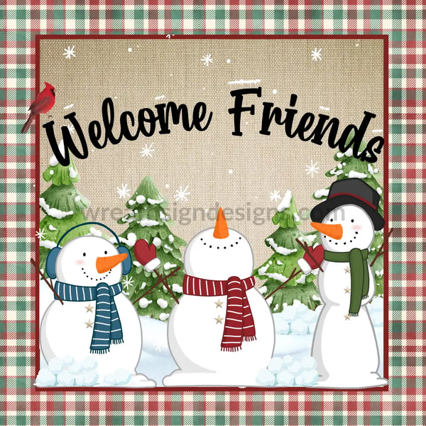 Welcome Friends Snowman Trio- Metal Wreath Sign 8