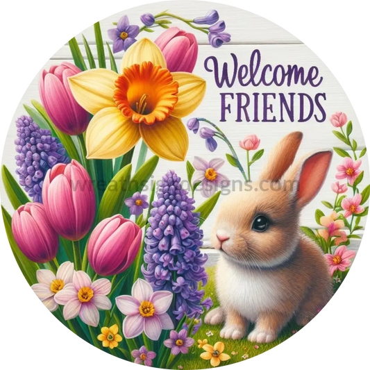 Welcome Friends Spring Bunny And Flowers Metal Wreath Sign 6’