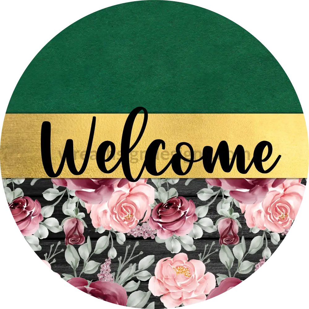 Welcome-Green Burgundy Gold Floral-Metal Wreath Sign 8 Circle