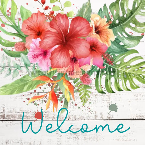 Welcome Hibiscus On White- Square Metal Sign 8