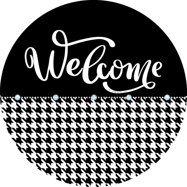Welcome Houndstooth Round Monotone Black And White-Metal Wreath Sign 8 Circle