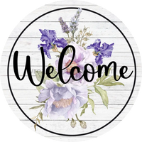 Welcome Iris On White Wood Background- Wreath Metal Sign 8 Circle