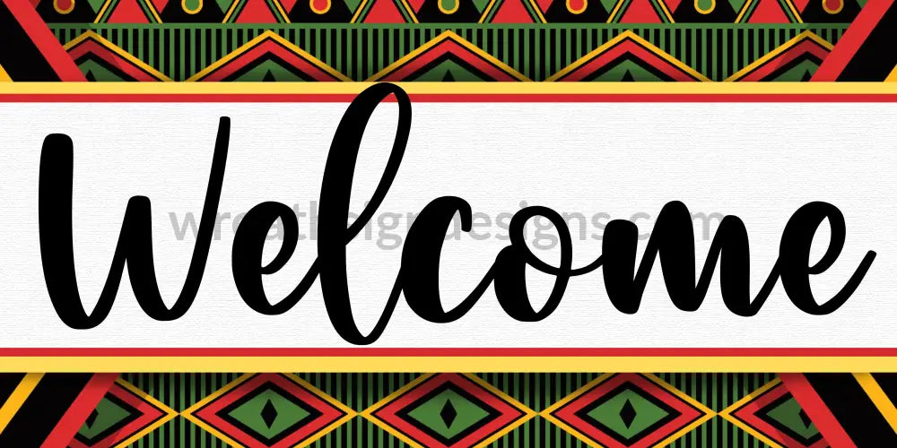 Welcome Kente Dashiki Pattern 6X12 8X12 Metal Sign