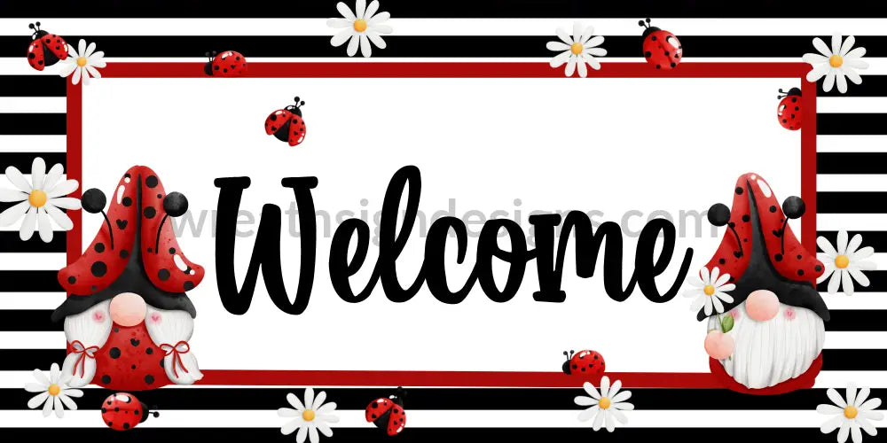 Welcome Ladybug Gnomes 12X6 Metal Sign