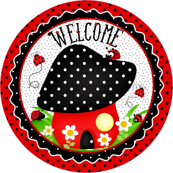 Welcome Ladybug Mushroom Metal Wreath Sign 6’