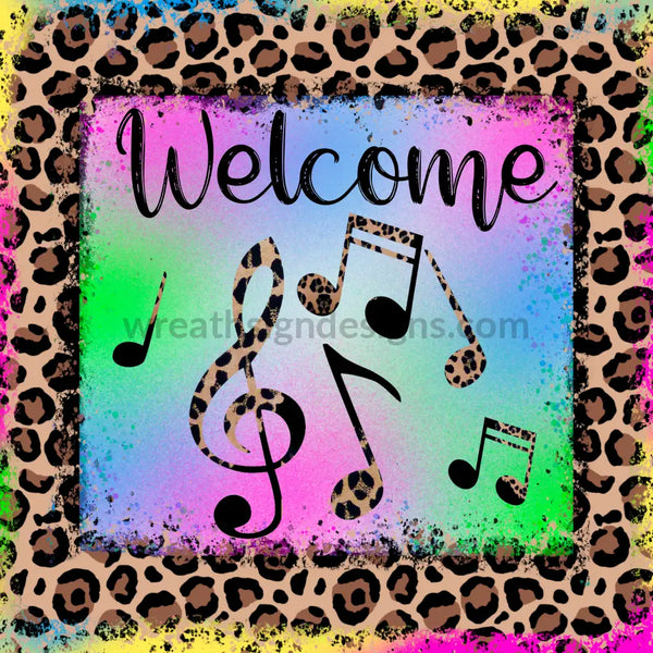 Welcome Leopard Music Note-Bright- Metal Sign 8 Square