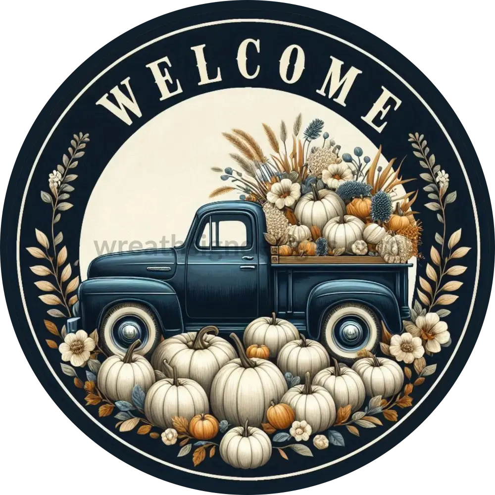 Welcome Navy Blue And White Vintage Pumpkin Truck-Fall Wreath Sign 10’