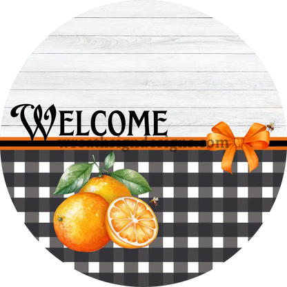 Welcome Oranges Metal Wreath Sign 10’’