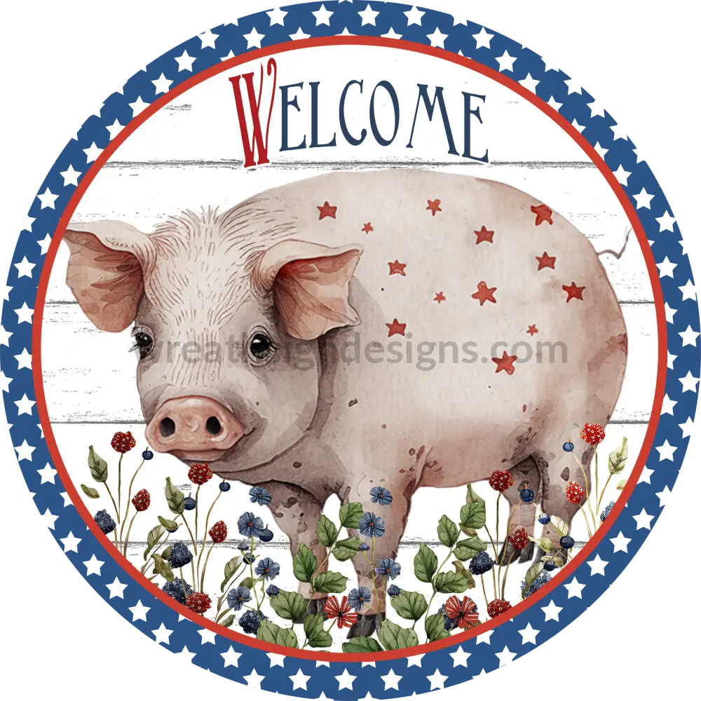 Welcome Patriotic Farmhouse Pig Wreath Metal Sign 8