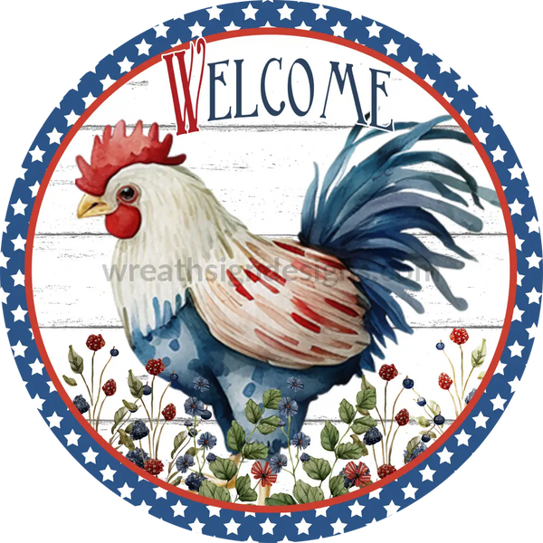 Welcome Patriotic Rooster Farmhouse Wreath Metal Sign 8