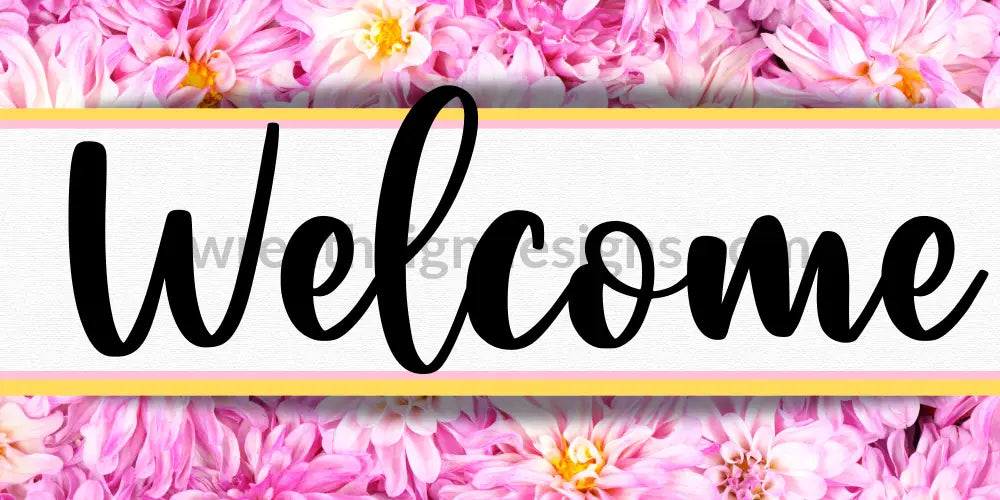 Welcome Pink Dalhias 12X6 Sams Ribbon Match Winter 2023