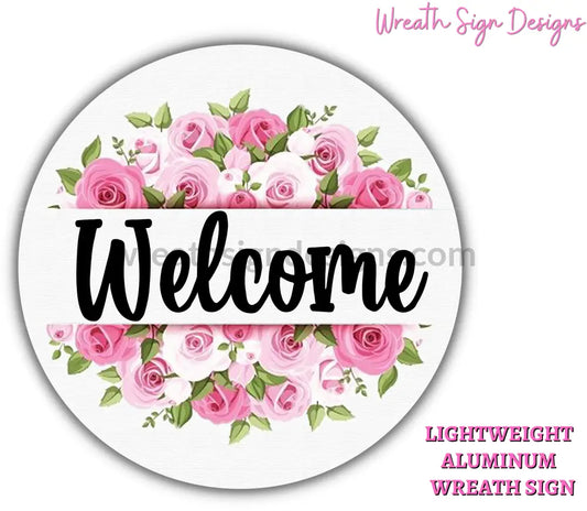 Welcome Pink Roses Metal Sign 8 Circle
