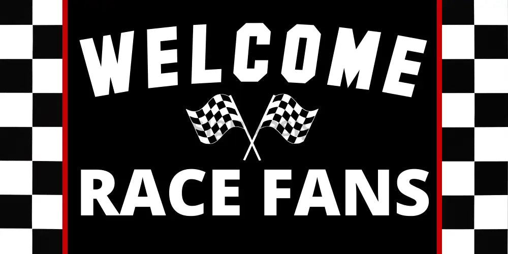 Welcome Race Fans- Racing Metal Sign 12X6 Metal